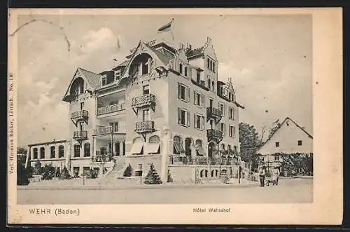 AK Wehr /Baden, Hotel Wehrahof, von der Strasse gesehen