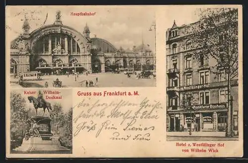 AK Frankfurt, Blick zum Hauptbahnhof, Gasthaus z. Westfälinger Hof & Kaiser Wilhelm-Denkmal