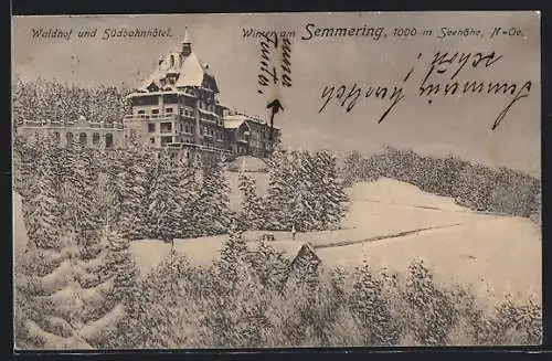 AK Semmering /Niederösterreich, Waldhof und Südbahnhotel