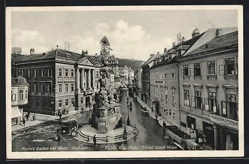 AK Baden bei Wien, Rathaus, Kaiser Karl-Platz und Hotel Stadt Wien