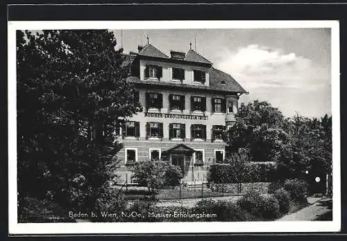 AK Baden bei Wien /N.-Oe., Musiker-Erholungsheim