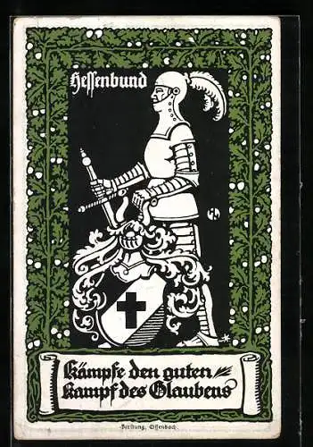 AK Ritter mit Wappen, Hessenbund, Kämpfe den guten Kampf des Glaubens, Religion