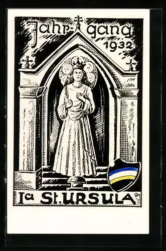 AK Absolvia Jahrgang 1932, 1 a St. Ursula, Heiligenbild und Wappen