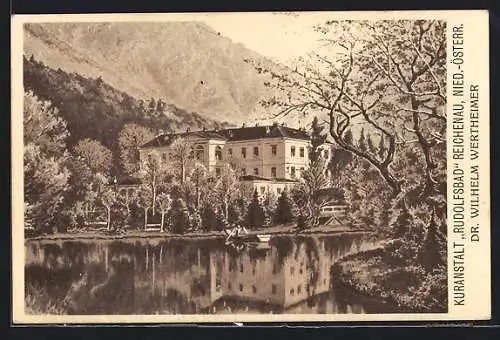 AK Reichenau /Niederösterreich, Kuranstalt Rudolfsbad Dr. Wilhelm Wertheimer