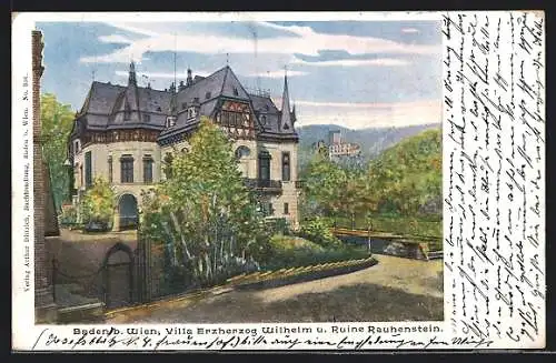 AK Baden bei Wien, Villa Erzherzog Wilhelm und Ruine Rauhenstein