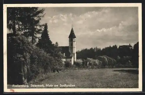AK Radkersburg /Stmk., Stadtgraben und Kirche