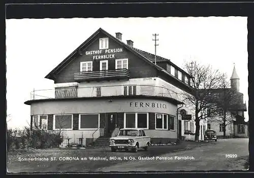 AK St. Corona am Wechsel, Gasthof und Pension Fernblick mit Strassenpartie und Autos