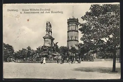 AK Duisburg, Kaiser Wilhelm-Denkmal u. Aussichtsturm auf dem Kaiserberg