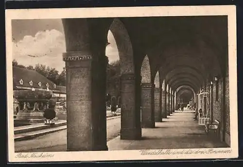 AK Bad Nauheim, Wandelhalle und die drei Brunnen