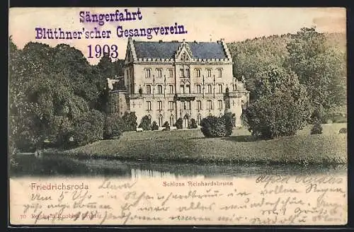 AK Friedrichroda, Sängerfahrt Blüthner`scher Gesangverein 1903, Schloss Reinhardsbrunn