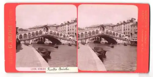 Stereo-Fotografie G. Brogi, Firenze, Ansicht Venezia, Rialto Brücke, Gondelkahn
