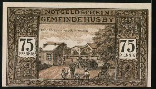 Notgeld Husby in Angeln, 75 Pfennig, Passrevision an der Strasse