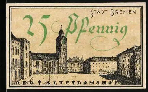 Notgeld Bremen 1921, 25 Pfennig, Der alte Domshof