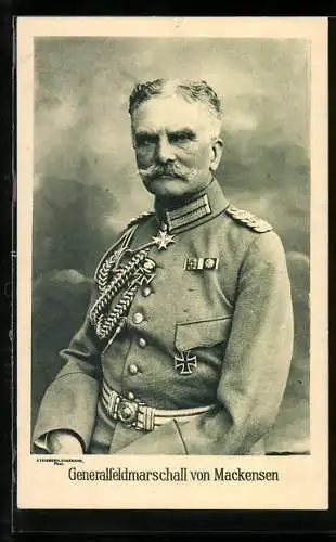 AK Porträt Generalfeldmarschall von Mackensen mit Orden und Kordel an der Uniform