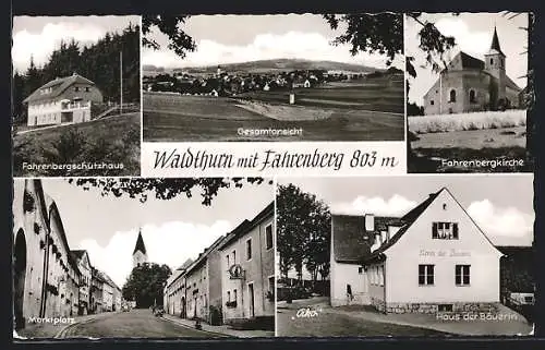AK Waldthurn, Ortsansicht mit Fahrenberg, Fahrenbergschutzhaus und Haus der Bäuerin
