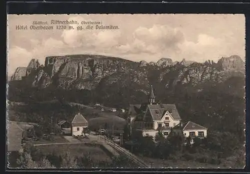 AK Oberbozen /Rittnerbahn, Hotel Oberbozen gegen die Dolomiten