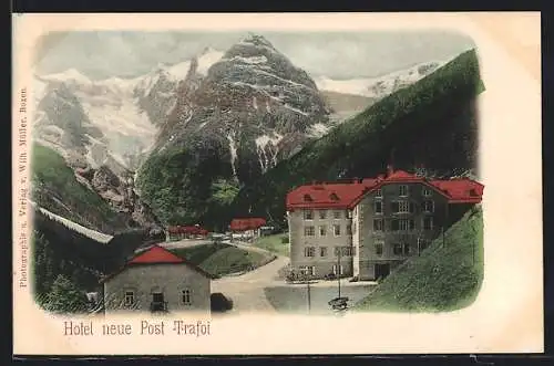 AK Trafoi, Hotel Neue Post mit Strasse und Bergpanorama aus der Vogelschau