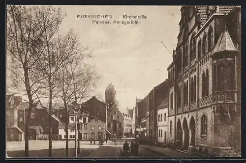 AK Euskirchen, Kirchstrasse mit Rathaus und Amtsgericht