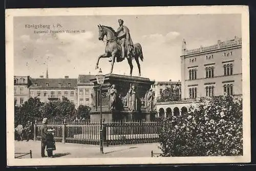 AK Königsberg i. Pr., Denkmal Friedrich Wilhelm III.