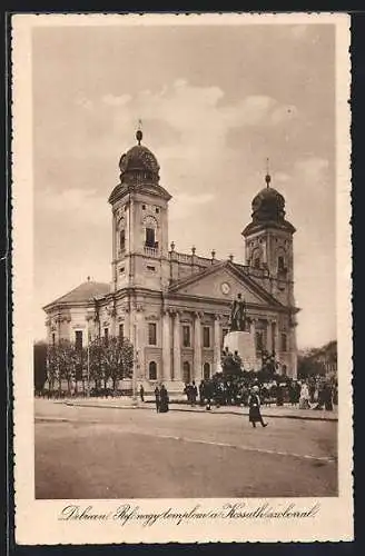 AK Debrecen / Debreczin, Ref. nagy templom a Kossuth szolorral