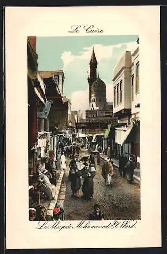 AK Le Caire, la Mosquée Mohammed El-Word