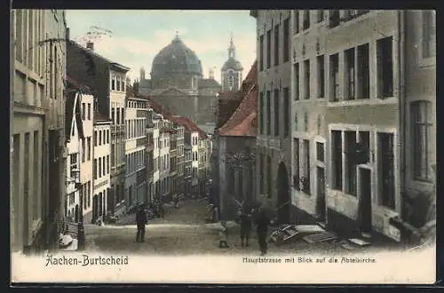 AK Aachen-Burtscheid, Hauptstrasse mit Blick auf die Abteikirche