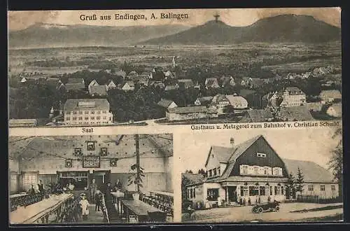 AK Endingen, /Balingen, Gasthaus-Metzgerei zum Bahnhof C. Schmid mit Saal, Ortsansicht mit Bergpanorama