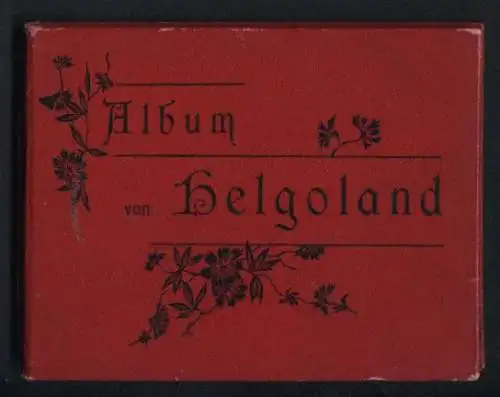 Leporello-Album Helgoland mit 12 Lichdruck-Ansichten, Helgoländer in Tracht, Ober- und Unterland, Fahrstuhl, Mönch