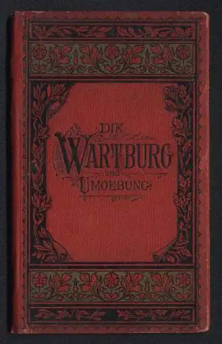 Leporello-Album Wartburg und Umgebung mit 20 Lithographie-Ansichten, Ritterhof, Lutherstube, Lutherhaus, Dracheschlucht