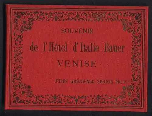 Leporello-Album Hotel d`Italie Baiuer Venise mit 9 Lichtdruck-Ansichten, Hotel d`Italie, Restaurant de Hotel, Fotograf