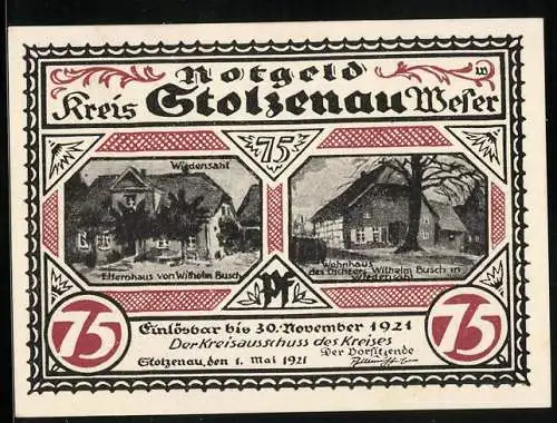 Notgeld Stolzenau /Weser 1921, 75 Pfennig, Elternhaus und Wohnhaus von Wilhelm Busch