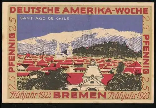 Notgeld Bremen, 25 Pfennig, Deutsche Amerika-Woche Frühjahr 1923, Santiago de Chile