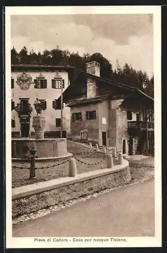 AK Pieve di Cadore, Casa ove nacque Tiziano