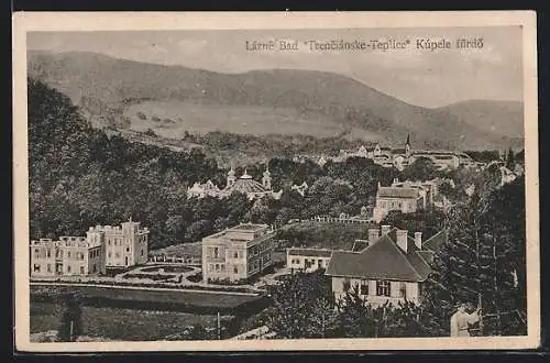 AK Teplice, Trencianske-Teplice, Kupele fürdö, Lazne-Bad