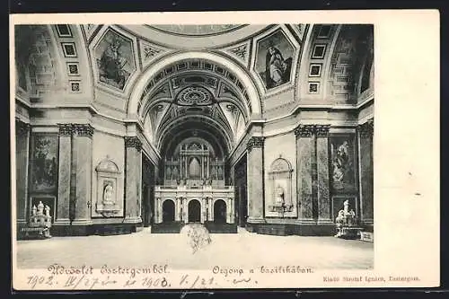 AK Esztergom, Orgona a bazilikában