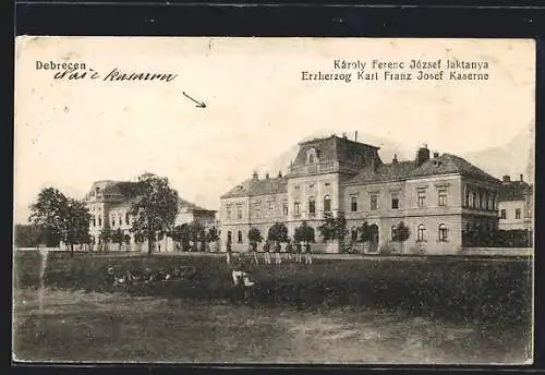 AK Debrecen, Erzherzog Karl Franz Josef Kaserne