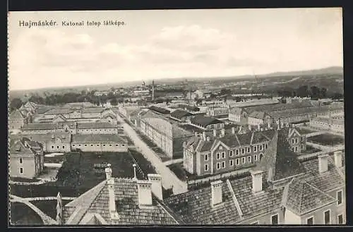 AK Hajmáskér, Katonai telep látképe