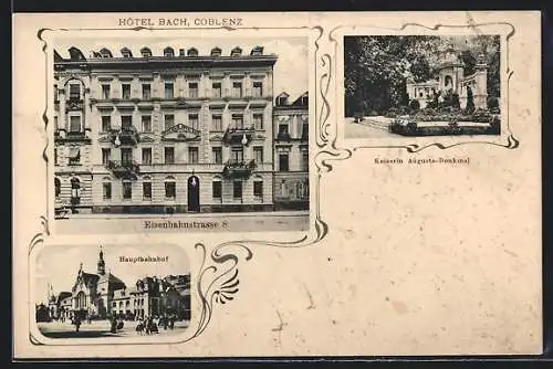 AK Coblenz, Hotel Bach, Hauptbahnhof, Kaiserin Auguste-Denkmal