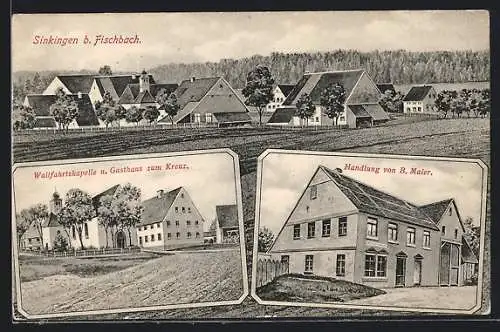 AK Sinkingen b. Fischbach, Wallfahrtskapelle u. Gasthaus zum Kreuz, Handlung v. B. Maier, Ortsansicht