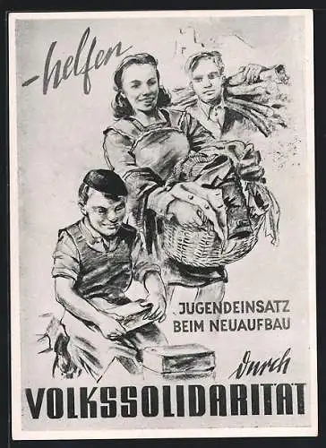 Künstler-AK Volkssolidarität - Jugendeinsatz beim Neuaufbau, DDR-Propaganda