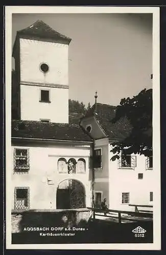 AK Aggsbach Dorf a. d. Donau, Karthäuserkloster