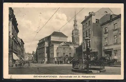 AK Aachen-Burtscheid, Dammstrasse mit St. Michaelkirche