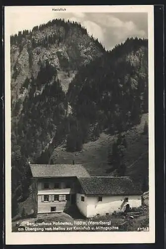 AK Mellau /Vorarlberg, Berggasthaus Hofstetten am Übergang zur Kanisfluh und Mittagsspitze