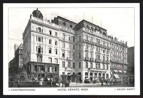 AK Wien, Das Hotel Krantz am Neuen Markt, Ecke Kärntnerstrasse