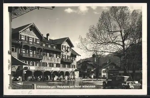 AK Oberammergau, Hauptplatz mit Hotel Wittelsbach