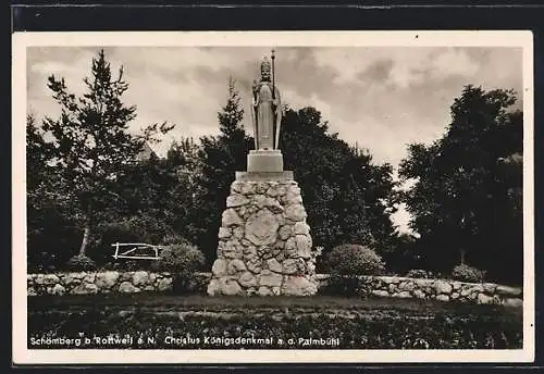 AK Schömberg b. Rottweil a. N., Chirstus Königsdenkmal a. d. Palmbühl