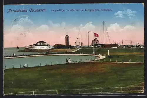 AK Cuxhaven, Seepavillon, Leuchtturm und Telegraphen-Gebäude