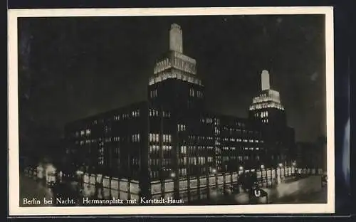 AK Berlin-Neukölln, Hermannplatz mit Kaufhaus Karstadt bei Nacht