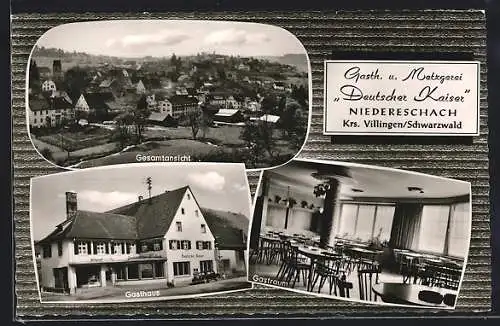 AK Niedereschach /Schwarzw., Gesamtansicht, Gasthaus Deutscher Kaiser (Aussenansicht und Gastraum)