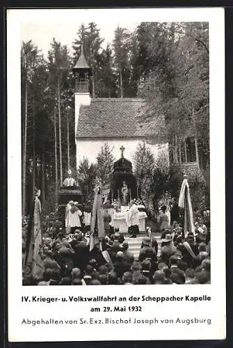AK Scheppach / Bayern, IV. Krieger- und Volkswallfahrt an der Kapelle, 1932